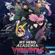 My Hero Academia: Vigilantes