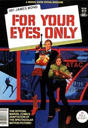 Marvel Comics Super Special #19 - For Your Eyes Only (July 1981) (Larry Hama, Howard Chaykin)