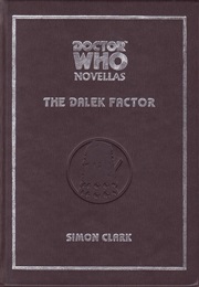 The Dalek Factor (Simon Clark)