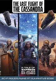 The Last Flight of the Cassandra (James S.A. Corey)