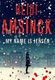 My Name Is Jensen (Heidi Amsinck)