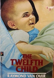 The Twelfth Child (Raymond Van Over)