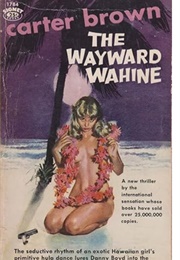 The Wayward Wahine (Carter Brown)