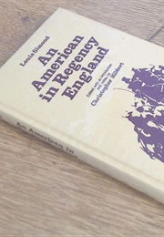 An American in Regency England: The Journal of a Tour in 1810-1811 (Louis Simond)