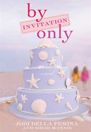 By Invitation Only (Jodi Della Femina ,  Sheri McInnis)