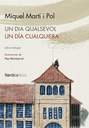 Un Dia Qualsevol (Miquel Martí I Pol)