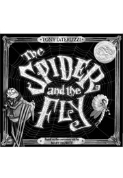 The Spider and the Fly (Mary Howitt    Ill. Tony Diterlizzi)