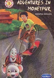 Adventures in Moneypur (Swapna Mirashi)