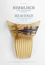 Heavenly: The Sun, Moon and Stars in Jewellery (English and German Edition) (Fritz Falk)