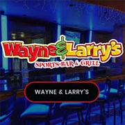 Wayne & Larry's Sports Bar & Grill