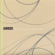 My Scrapbook of Fatal Accidents - Jawbox