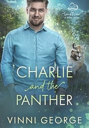 Charlie and the Panther (Land and Sea: A Shifter Series #4) (Vinni George)