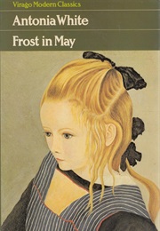 Frost in May (Antonia White)