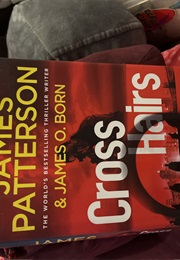 Cross Hairs (James Patterson James O. Born)