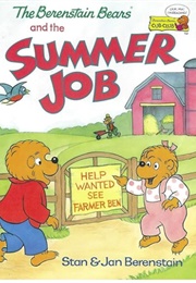 The Berenstain Bears and the Summer Job (Stan & Jan Berenstain)