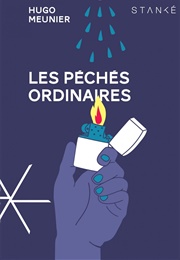Les Péchés Ordinaires (Hugo Meunier)