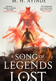 A Song of Legends Lost (M.H. Ayinde)