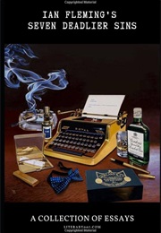 Ian Fleming's Seven Deadlier Sins (Edward Biddulph Et Al)