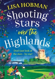 Shooting Stars Over the Highlands (Lisa Hobman)