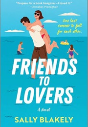 Friends to Lovers (Sally Blakely)