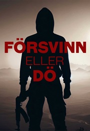 Försvinn Eller Dö (2024)