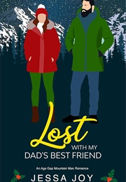 Lost With My Dad's Best Friend (Jessa Joy)