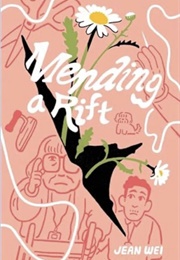 Mending a Rift (Jean Wei)