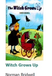The Witch Grows Up (Norman Bridwell)