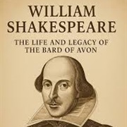 William Shakespeare (The Bard of Avon)