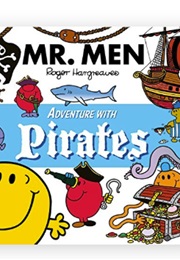 Mr. Men Adventure With Pirates (Roger Hargreaves & Adam Hargreaves)