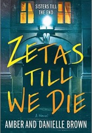 Zetas Till We Die (Amber Brown)