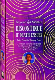 Discontinue If Death Ensues (Carol Gyzander, Ed.)