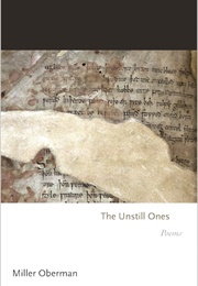 The Unstill Ones (Miller Oberman)