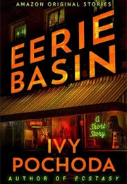 Eerie Basin (Ivy Pochoda)