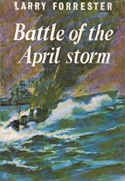 Battle of the April Storm (Larry Forrester)