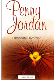 Passionate Protection (Penny Jordan)