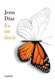 Es Un Decir (Jenn Díaz)