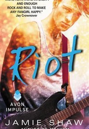 Riot (Jamie Shaw)