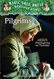 Magic Tree House Research Guide: Pilgrims (Mary Pope Osbourne & Natalie Pope Boyce)