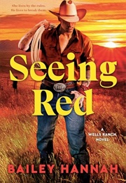 Seeing Red (Bailey Hannah)