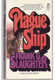 Plague Ship (Frank G. Slaughter)