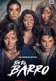 En El Barro TV Series (2025)