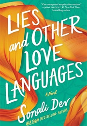 Lies and Other Love Languages (Sonali Dev)