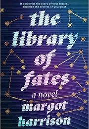 The Library of Fates (Margot Harrison)