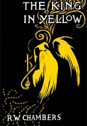 The King in Yellow (Robert W. Chambers)