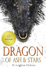 Dragon of Ash & Stars: The Autobiography of a Night Dragon (H. Leighton Dickson)