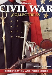 Warman's Identification and Price Guide: Civil War Collectibles (Russell E. Lewis)