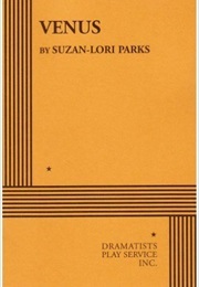 Venus (Parks, Suzan-Lori)