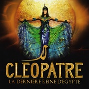 Cléopâtre: La Dernière Reine D'egypte
