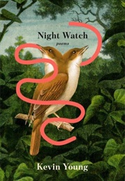 Night Watch (Kevin Young)